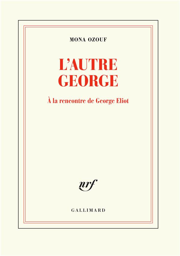 L'AUTRE GEORGE - A LA RENCONTRE DE GEORGE ELIOT