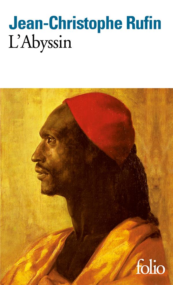 L'ABYSSIN - RELATION DES EXTRAORDINAIRES VOYAGES DE JEAN-BAPTISTE PONCET, AMBASSADEUR DU NEGUS AUPRE