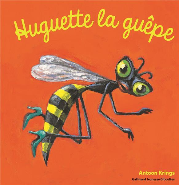 HUGUETTE LA GUEPE