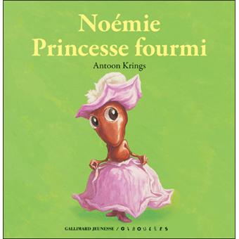 NOEMIE PRINCESSE FOURMI