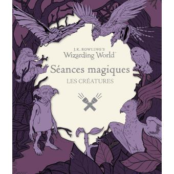SEANCES MAGIQUES - LES CREATURES