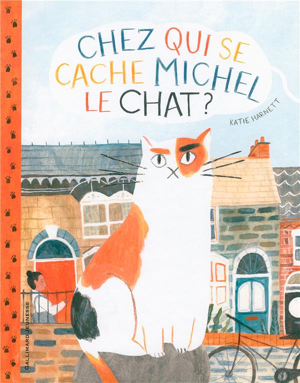 CHEZ QUI SE CACHE MICHEL LE CHAT ?