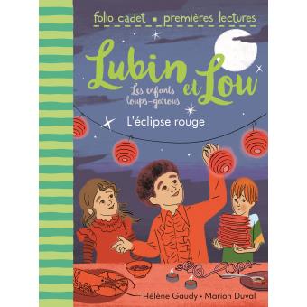 LUBIN ET LOU, LES ENFANTS LOUPS-GAROUS - T05 - L'ECLIPSE ROUGE