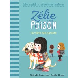 ZELIE ET POISON - T05 - LA VISITE DES PARENTS