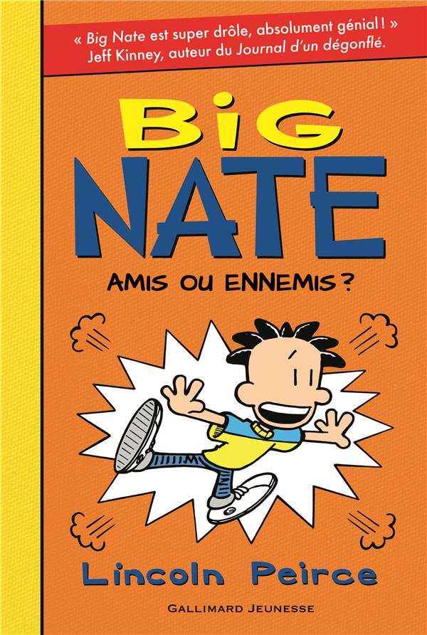 BIG NATE, 8 : AMIS OU ENNEMIS ?