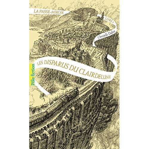 LA PASSE-MIROIR, 2 - LES DISPARUS DU CLAIRDELUNE