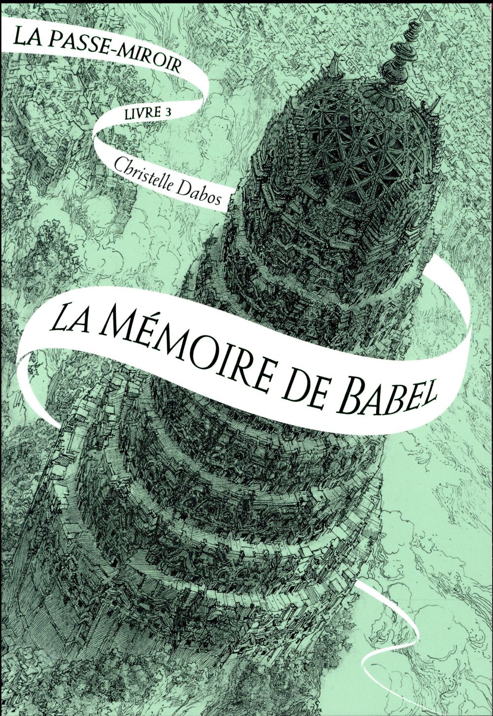 LA PASSE-MIROIR - VOL03 - LA MEMOIRE DE BABEL 3