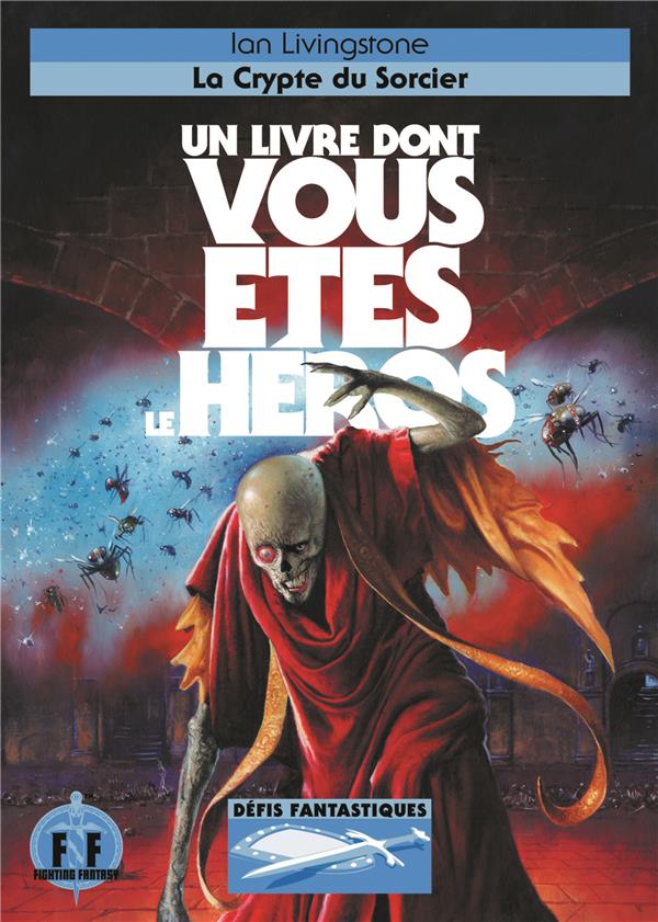 DEFIS FANTASTIQUES - NOUVELLE PRESENTATION - T14 - LA CRYPTE DU SORCIER