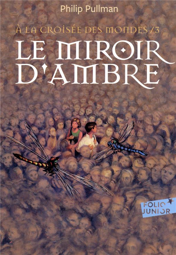 A LA CROISEE DES MONDES 3 - LE MIROIR D'AMBRE