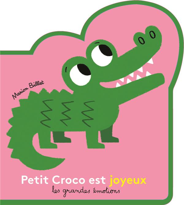 PETIT CROCO EST JOYEUX