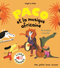 PACO ET LA MUSIQUE AFRICAINE - 16 MUSIQUES A ECOUTER