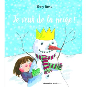 JE VEUX DE LA NEIGE !