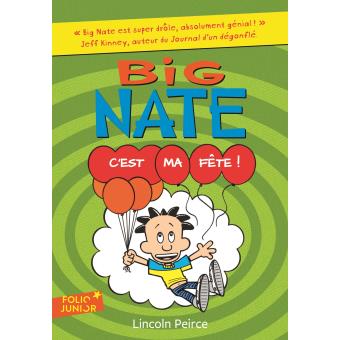 BIG NATE - T07 - C'EST MA FETE !