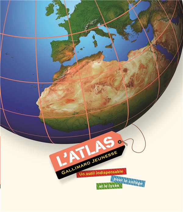 L'ATLAS GALLIMARD JEUNESSE