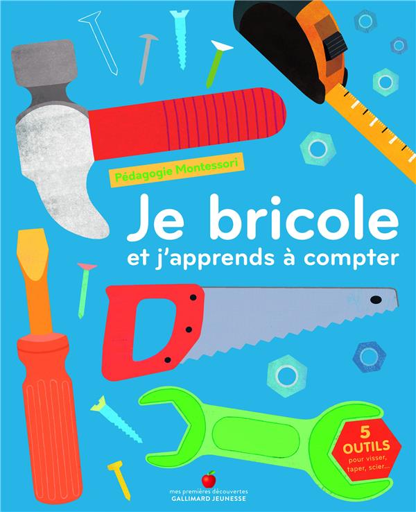 JE BRICOLE ET J'APPRENDS A COMPTER