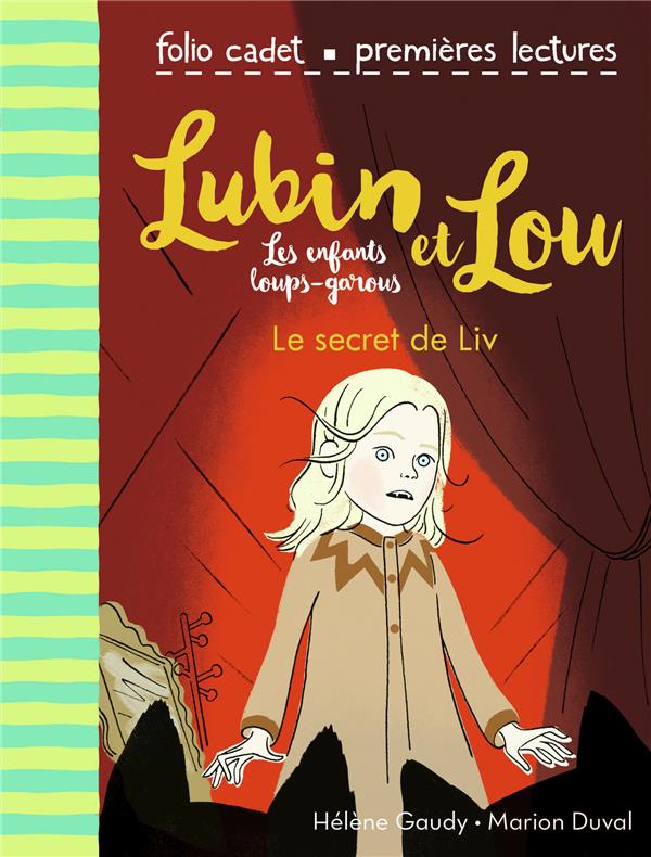 LUBIN ET LOU, LES ENFANTS LOUPS-GAROUS - T158 - LE SECRET DE LIV