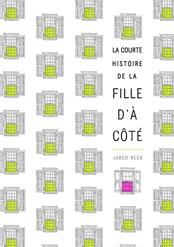 LA COURTE HISTOIRE DE LA FILLE D'A COTE