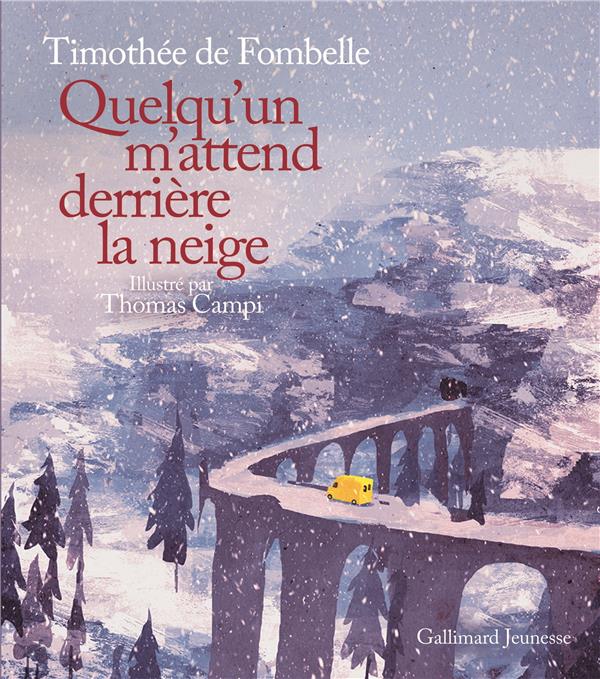 QUELQU'UN M'ATTEND DERRIERE LA NEIGE