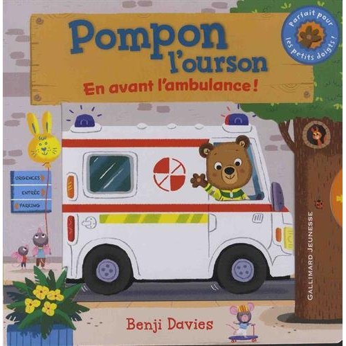 POMPON L'OURSON : EN AVANT L'AMBULANCE !