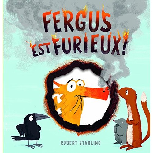 FERGUS EST FURIEUX !