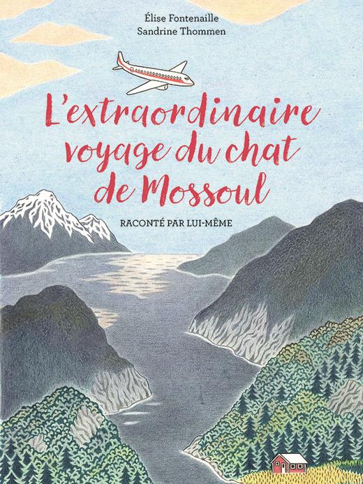 L'EXTRAORDINAIRE VOYAGE DU CHAT DE MOSSOUL RACONTE PAR LUI-MEME