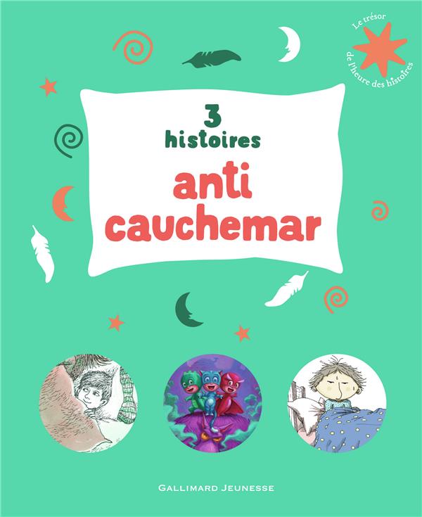 3 HISTOIRES ANTI-CAUCHEMAR