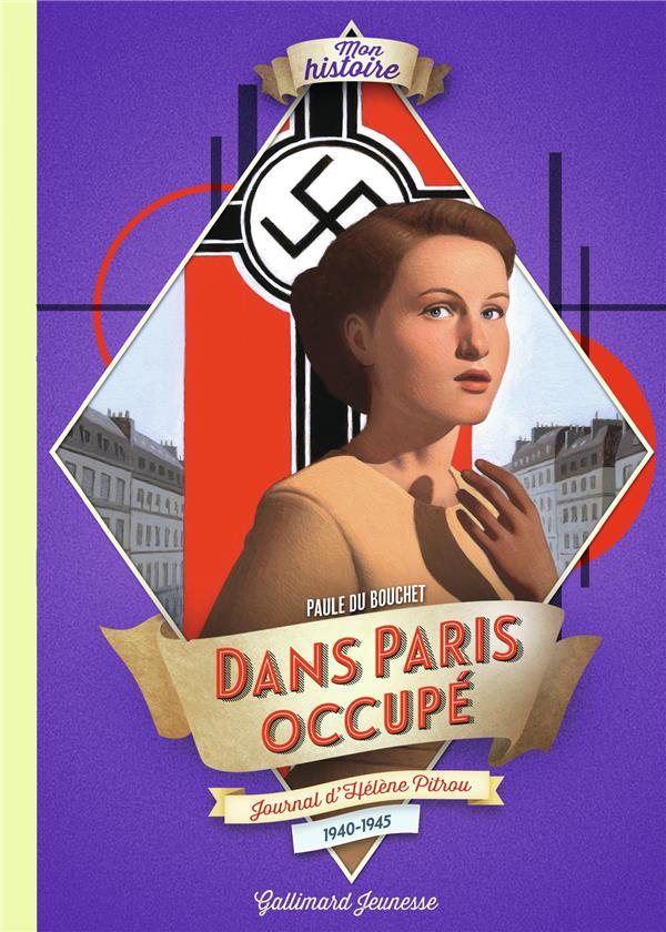 DANS PARIS OCCUPE - JOURNAL D'HELENE PITROU, 1940-1945