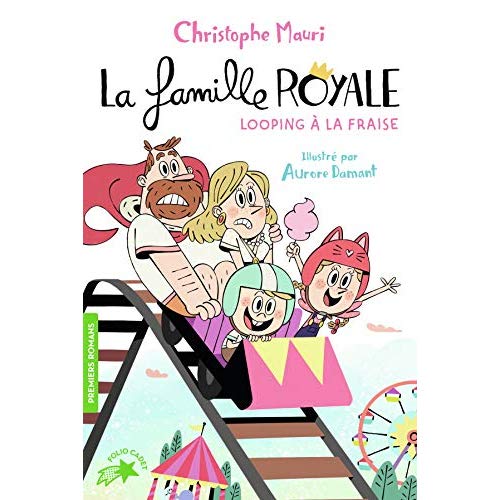 LA FAMILLE ROYALE - T07 - LOOPING A LA FRAISE