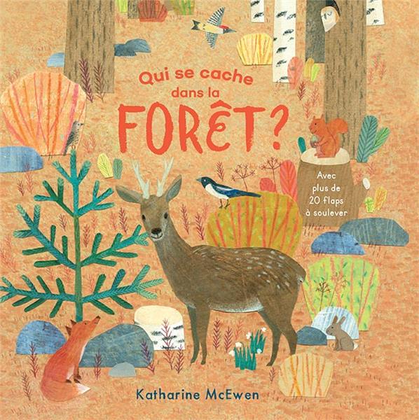 QUI SE CACHE DANS LA FORET ?