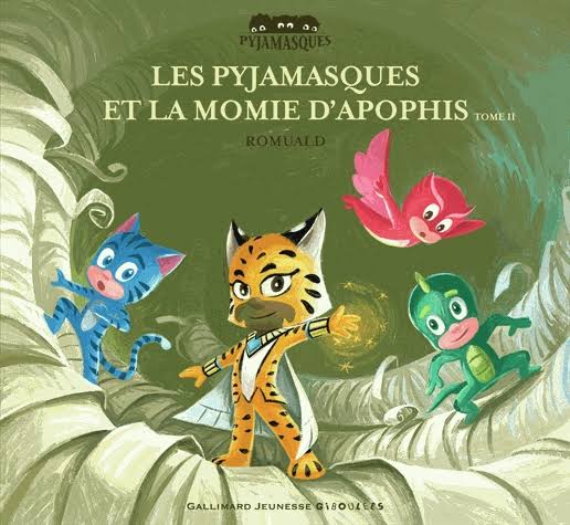 LES PYJAMASQUES ET LA MOMIE D'APOPHIS - VOL02