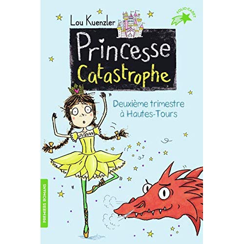 PRINCESSE CATASTROPHE, 2 - DEUXIEME TRIMESTRE A HAUTES-TOURS