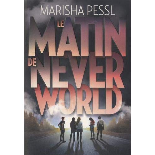 LE MATIN DE NEVERWORLD