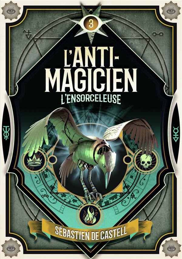 L'ANTI-MAGICIEN, 3 - L'ENSORCELEUSE