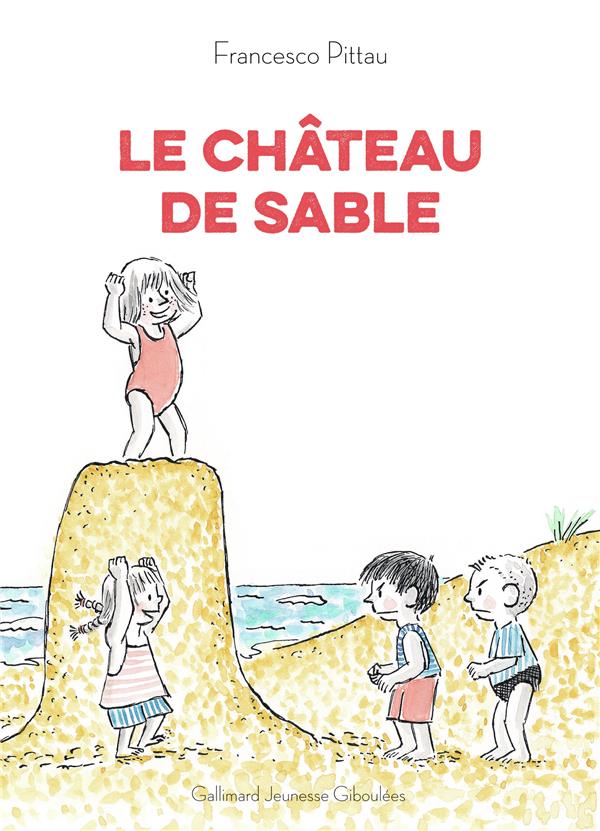 LE CHATEAU DE SABLE