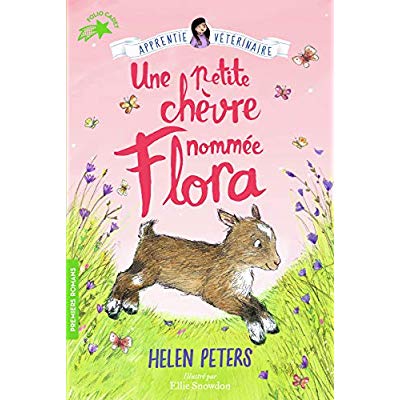 JASMINE, L'APPRENTIE VETERINAIRE - T05 - UNE PETITE CHEVRE NOMMEE FLORA