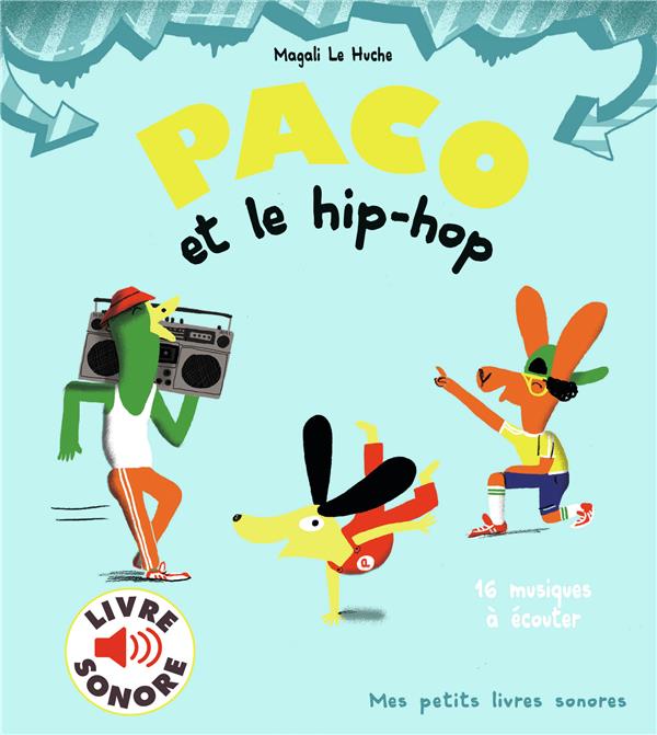 PACO ET LE HIP-HOP - 16 MUSIQUES A ECOUTER