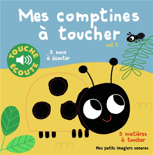 MES COMPTINES A TOUCHER, 1 - 5 MATIERES A TOUCHER, 5 SONS A ECOUTER
