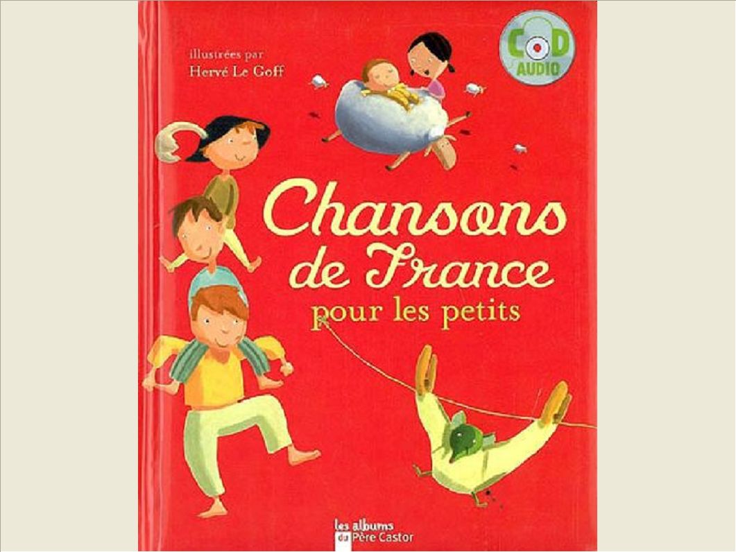 CHANSONS ET COMPTINES - T01 - CHANSONS DE FRANCE