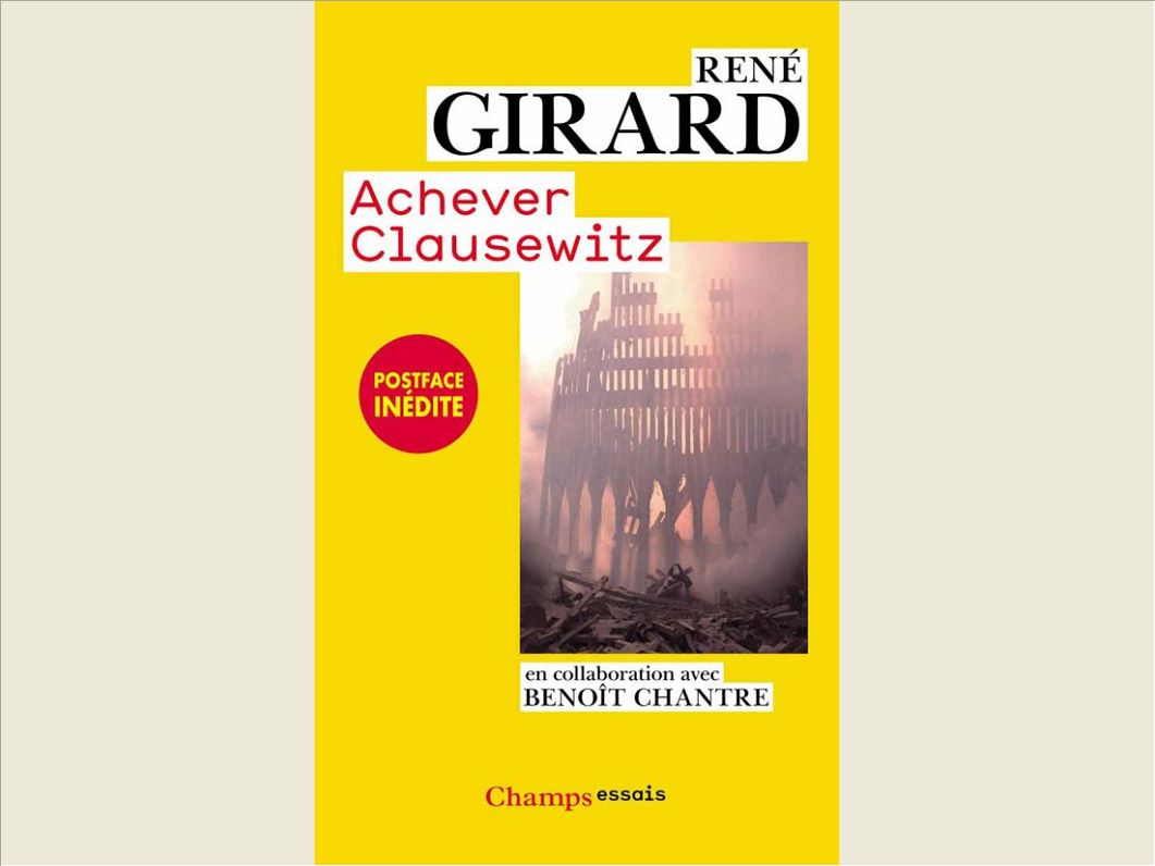 ACHEVER CLAUSEWITZ - ENTRETIENS AVEC BENOIT CHANTRE