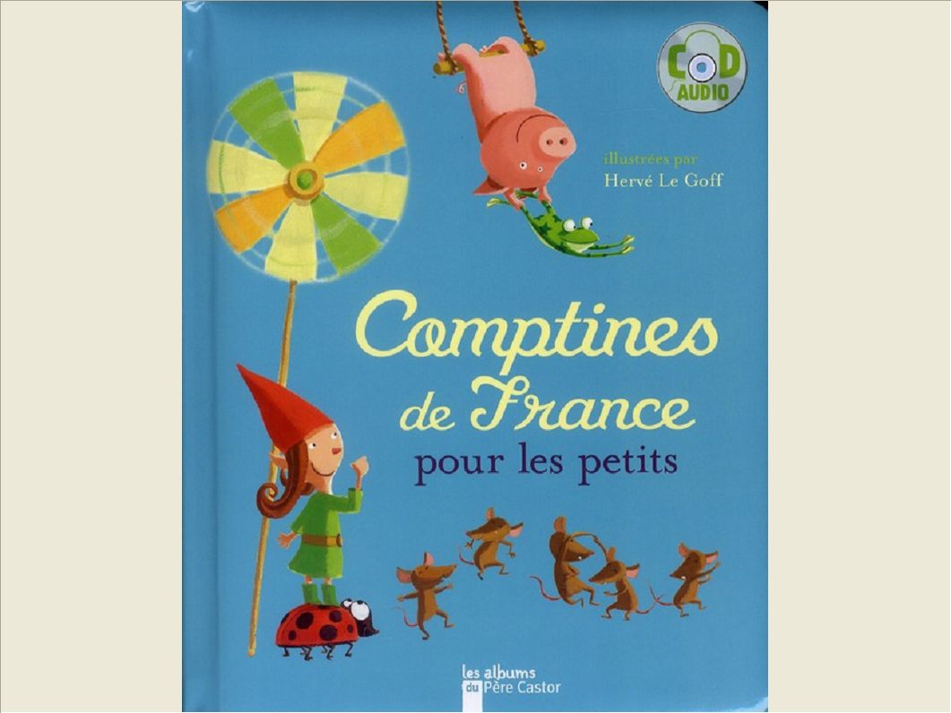 COMPTINES DE FRANCE POUR LES PETITS (+ CD) CAT PROC PRINTEMPS 2010