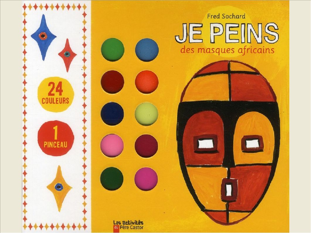 JE PEINS - DES MASQUES AFRICAINS