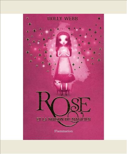 ROSE ET LA MAISON DU MAGICIEN - T1
