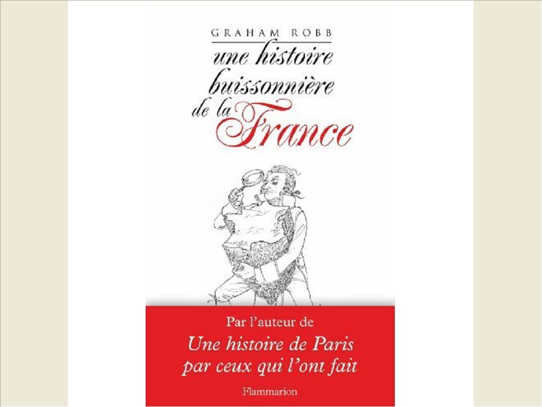 UNE HISTOIRE BUISSONNIERE DE LA FRANCE