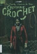 LES TERRIBLES AVENTURES DU FUTUR CAPITAINE CROCHET