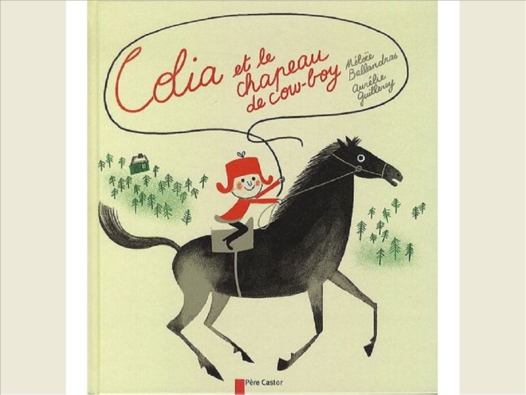 COLIA ET LE CHAPEAU DE COW-BOY