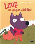 LOUP NE SAIT PAS S'HABILLER
