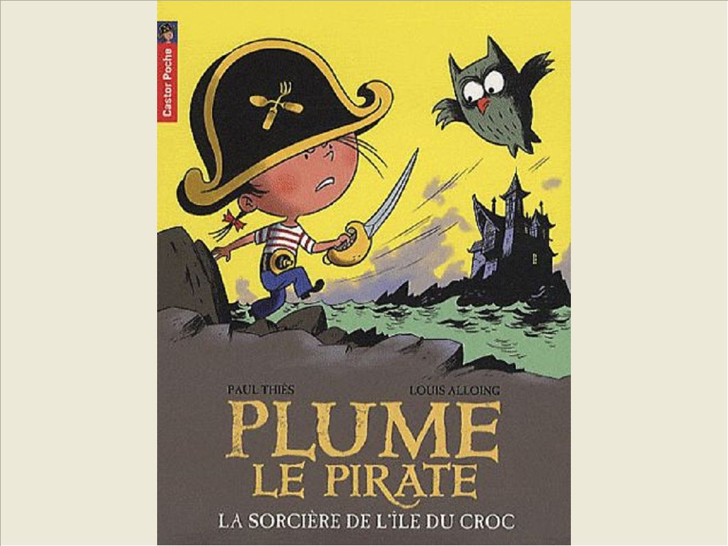 PLUME LE PIRATE - T13 - LA SORCIERE DE L'ILE DU CROC