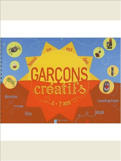 NOUS ON EST DES GARCONS CREATIFS ! 4/7 ANS
