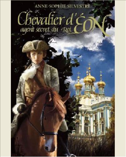 CHEVALIER D'EON, AGENT SECRET DU ROI - T02 - LA TSARINE