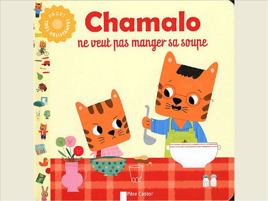 CHAMALO NE VEUT PAS MANGER SA SOUPE